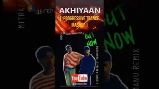 Akhiyaan Remix #ytshorts #viralshorts #reelsmusic #akhiyaan #newmusic #housemusic #trendingmashup