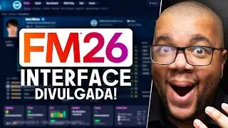 A nova INTERFACE do Football Manager 26 est&aacute; INCR&Iacute;VEL
