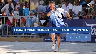 CHAMPIONNAT NATIONAL DES CLUBS JEU PROVEN&Ccedil;AL - 1/2 FINALE