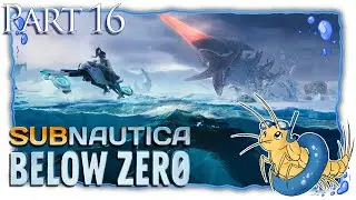 Subnautica: Below Zero | Part 16 | Mining Base Bonanza [FirstRun/Let'sPlay]