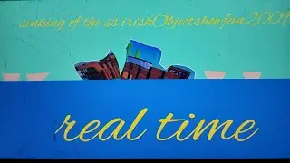 Sinking of the ss @irishobjectshowfan2009 real time