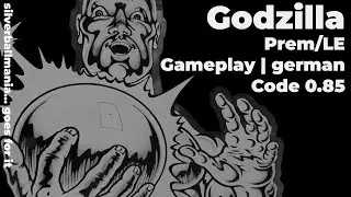 Godzilla Premium/LE Pinball | Gameplay - german/deutsch ... Code 0.85