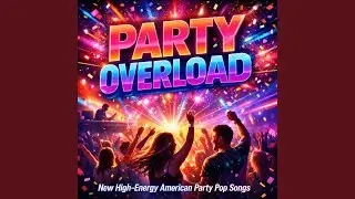 Overload | New High-Energy American Party Pop Song #New #POP #Party #Music