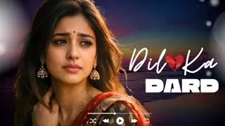 🔥 Sad & Romantic Hindi Remix 2025 💔 Lofi DJ Mix for Broken Hearts