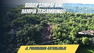 Jalan Prambanan - Gunung Kidul, Sebentar lagi akan Tersambung!!!!