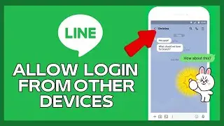 Как разрешить вход с других устройств в Line 2024?