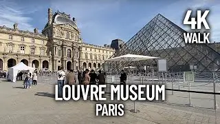 The Louvre Museum (Mus&eacute;e du Louvre) - 4K VIRTUAL