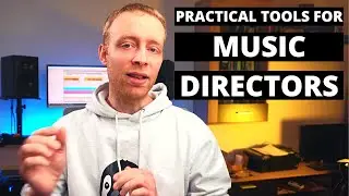 The Music Director Series (2/3) | Practical Tools (with Live Examples)
