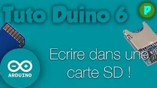 TutoDuino 6 : Ecrire dans une Carte SD !