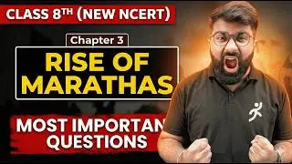The Rise of Marathas | Most Important Questions | Class 8 New NCERT SST Chapter 3🎯| Gautam Lakhani