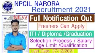 NPCIL NARORA Recruitment 2021 | NPCIL NARORA Full Notification Out | NPCIL NARORA Online Form 2021