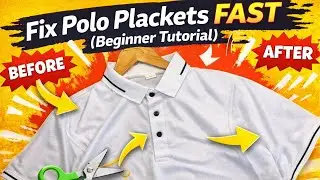 Fix Polo Plackets FAST | Beginner Tutorial