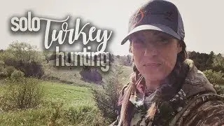 SOLO TURKEY HUNT