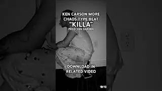 @xengarden001 - KEN CARSON MORE CHAOS TYPE BEAT - KILLA