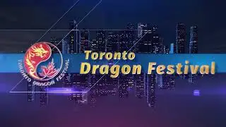 Toronto Dragon Festival 2022