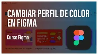 CÓMO CAMBIAR el PERFIL de COLOR en FIGMA 🔥