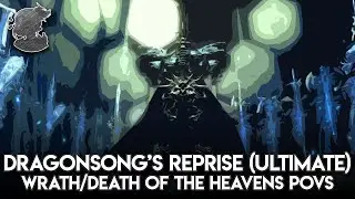 DRU - Wrath/Death of the Heavens POV's | FFXIV