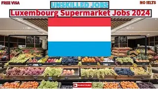 How to Find jobs in Luxembourg # Luxembourg jobs # Supermarket jobs # Fresher jobs #