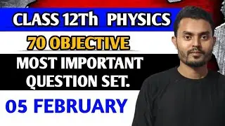 VVI MCQ 🔥 class 12th physics 🔥5 feb