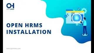 Open HRMS Installation Guide -  How to Install Open HRMS?