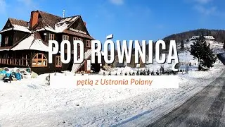Równica pętlą z Ustronia Polany w zimowych warunkach