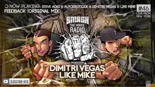 Dimitri Vegas & Like Mike - Smash The House Radio ep. 46
