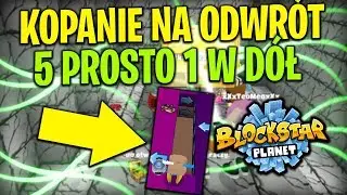 KOPANIE NA ODWRÓT W BLOCKSTARPLANET | 5 PROSTO 1 W DÓŁ | KAMLOX