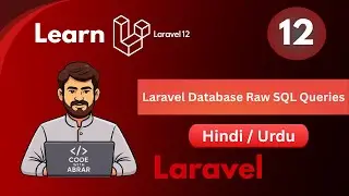 Laravel Database Raw SQL Queries Tutorial in Hindi/Urdu | Laravel12 for Beginners To Advance