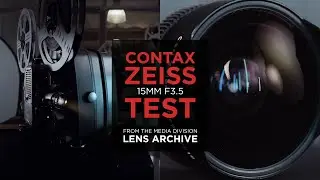 Lens Test: Contax Zeiss 15mm  f/3.5 &ndash; Vintage Full Frame Lens &ndash; #MediaDivisionLensArchive