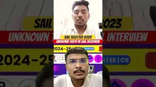 Unknown Truth In Sail Interview 😳 !! Know From Our SAIL-23 Selected Student