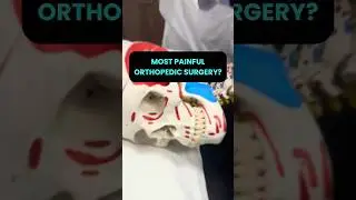 WHAT IS THE MOST PAINFUL SURGERY?