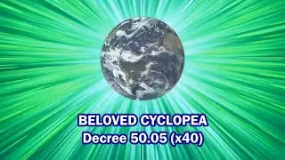 Decree 50.05 x40 [fast] BELOVED CYCLOPEA BEHOLDER OF PERFECTION #Cyclopea