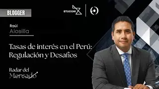 Blogger | Raúl Alosilla: Las Tasas de Interés en el Perú