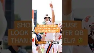 Does Fran need a portal QB that&rsquo;s better than Angeli? #syracuse #collegefootball #transferportal