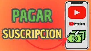 🔴💵  COMO PAGAR YOUTUBE PREMIUM FACIL Y RAPIDO  🔥