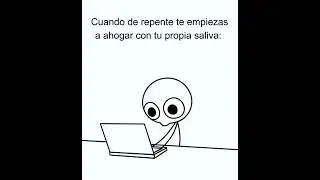 Cuando de repente te ahogas con tu propia saliva