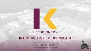 Lee Kennedy VDC Training - Introduction to OpenSpace