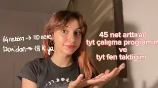 45 net arttıran tyt çalışma programım (soru bankasız) + tyt fen taktiğim