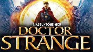 DOCTOR STRANGE in pochi minuti | RIASSUNTONE MCU