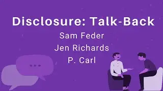 Disclosure Talkback