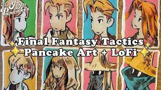 Pancake Art + Lofi mix | Final Fantasy Tactics Part 1 | Chill music for work, study, & relaxation