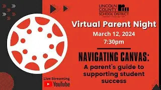 Navigating Canvas: A Parent's Guide to Supporting Student Success