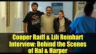 Интервью Купера Райффа и Лили Рейнхарт: за кулисами Hal & Harper