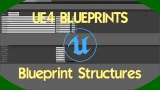DPTV UE4 Blueprints Tutorial 22 (Blueprint Structures)