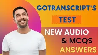 GoTranscript - New Audio {{Well Steve}} & MCQs Test Solved || 24 October 2022 || Full Tutorial
