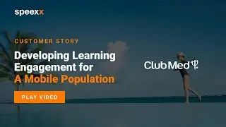 Speexx Customer Story: Club Med