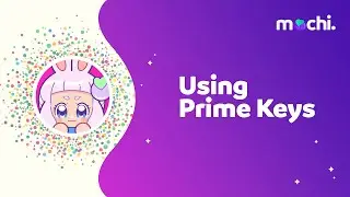 How to Activate Your Mochi Prime Keys! | Updated Tutorial (2023)