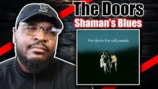 Loved This!! | The Doors – Shaman’s Blues | REACTION/REVIEW