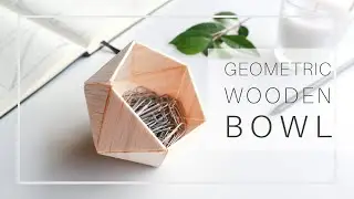 DIY - Geometric Wooden Bowl