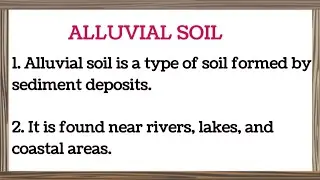 10 lines on alluvial soil/essay on alluvial soil
